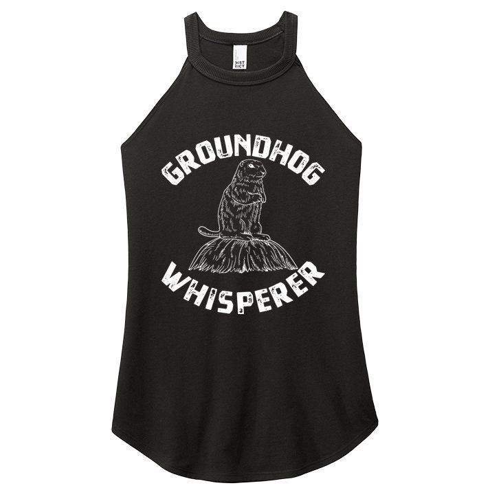 Groundhog Whisperer Funny Woodchuck Groundhog Day Women's Perfect Tri Rocker Tank