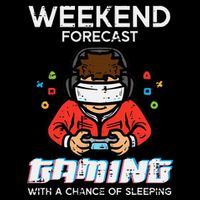 Gamer Weekend Forecast Gaming Sleeping Cooling Performance Crew T-Shirt