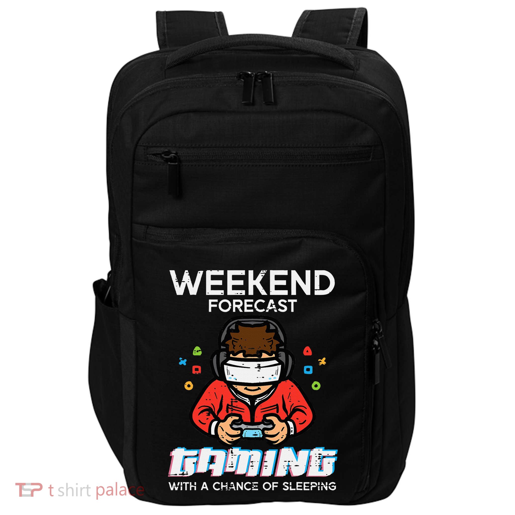 Gamer Weekend Forecast Gaming Sleeping Impact Tech Backpack