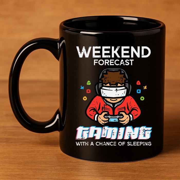 Gamer Weekend Forecast Gaming Sleeping 11oz C Handle Ceramic Mug