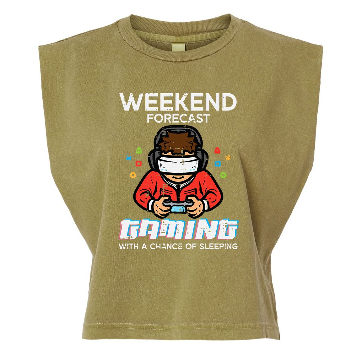 Gamer Weekend Forecast Gaming Sleeping Garment-Dyed Women's Muscle Tee