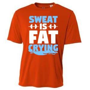 Gym Workout Fitness Exercise Coach Sweat Is Fat Crying Gift Cooling Performance Crew T-Shirt