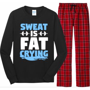 Gym Workout Fitness Exercise Coach Sweat Is Fat Crying Gift Long Sleeve Pajama Set