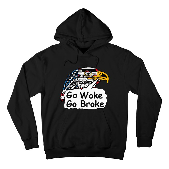 Go Woke Go Broke Hoodie