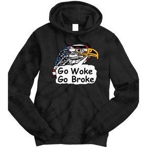 Go Woke Go Broke Tie Dye Hoodie