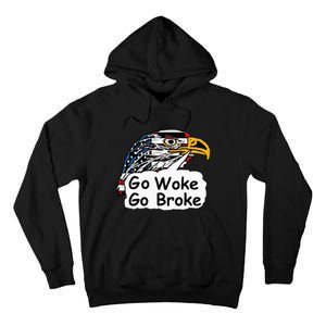 Go Woke Go Broke Tall Hoodie