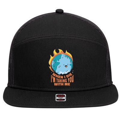 Global Warming Gift Climate Change Statet Gift 7 Panel Mesh Trucker Snapback Hat