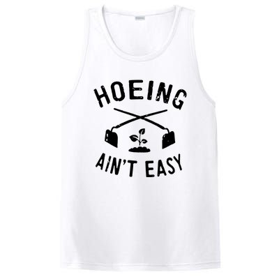 Gardening Women Garden Hoeing Aint Easy PosiCharge Competitor Tank