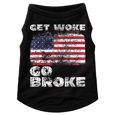 Get Woke Go Broke Funny Anti Woke Cancel Culture Joke Doggie Tank