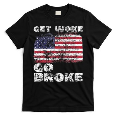 Get Woke Go Broke Funny Anti Woke Cancel Culture Joke T-Shirt