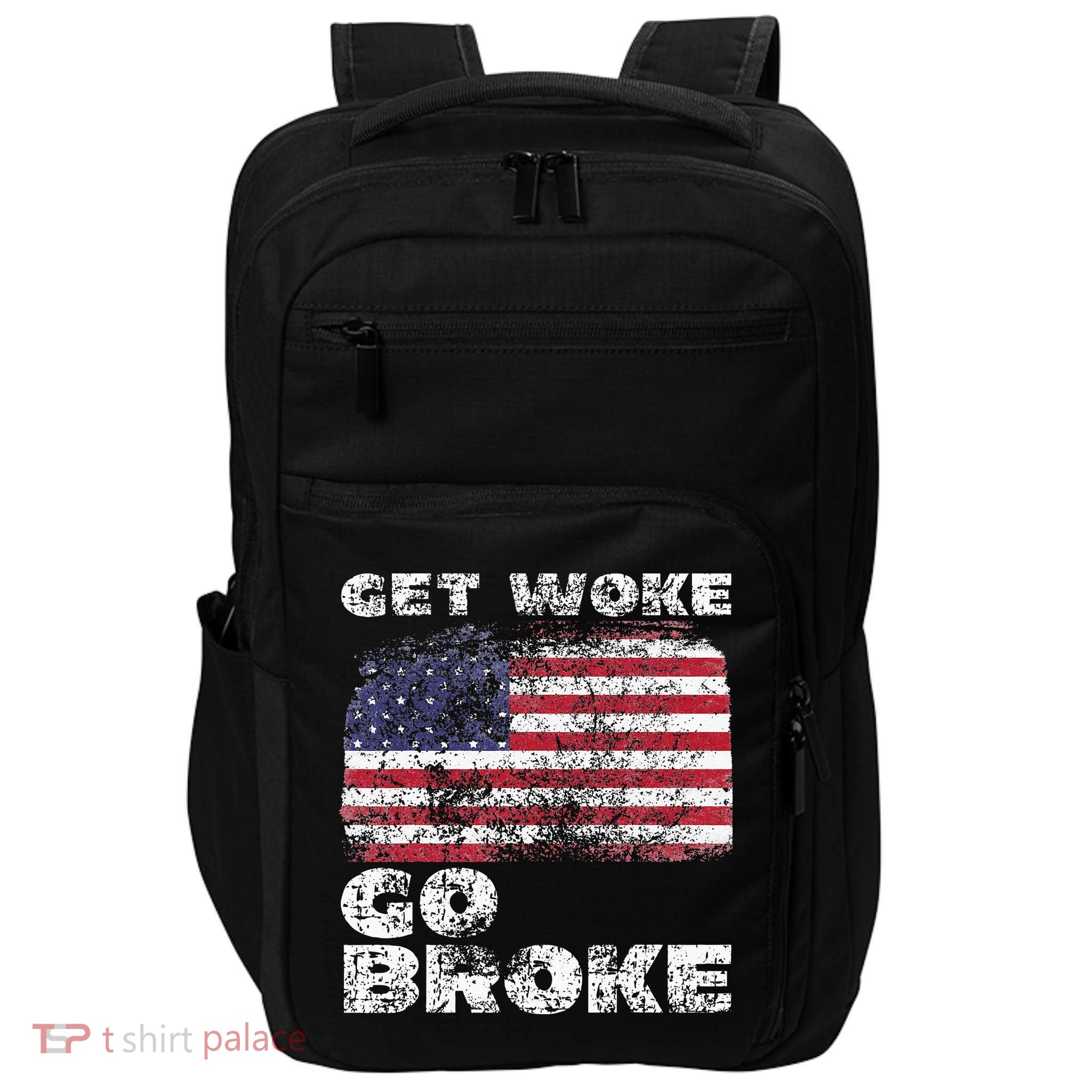 Get Woke Go Broke Funny Anti Woke Cancel Culture Joke Impact Tech Backpack