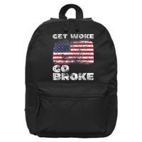 Get Woke Go Broke Funny Anti Woke Cancel Culture Joke 16 in Basic Backpack