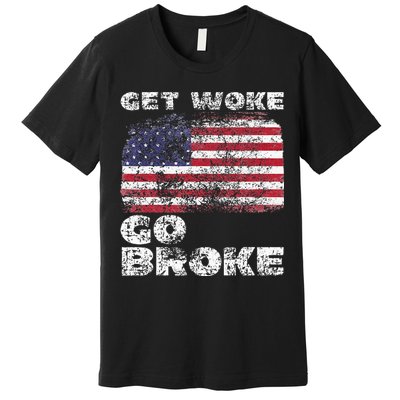Get Woke Go Broke Funny Anti Woke Cancel Culture Joke Premium T-Shirt