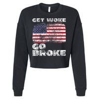Get Woke Go Broke Funny Anti Woke Cancel Culture Joke Cropped Pullover Crew