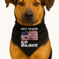 Get Woke Go Broke Funny Anti Woke Cancel Culture Joke USA-Made Doggie Bandana