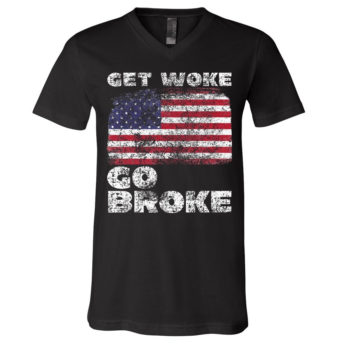 Get Woke Go Broke Funny Anti Woke Cancel Culture Joke V-Neck T-Shirt