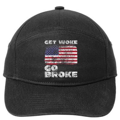 Get Woke Go Broke Funny Anti Woke Cancel Culture Joke 7-Panel Snapback Hat