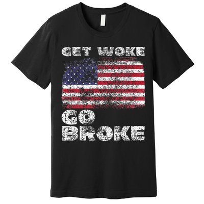 Get Woke Go Broke Funny Anti Woke Cancel Culture Joke Premium T-Shirt
