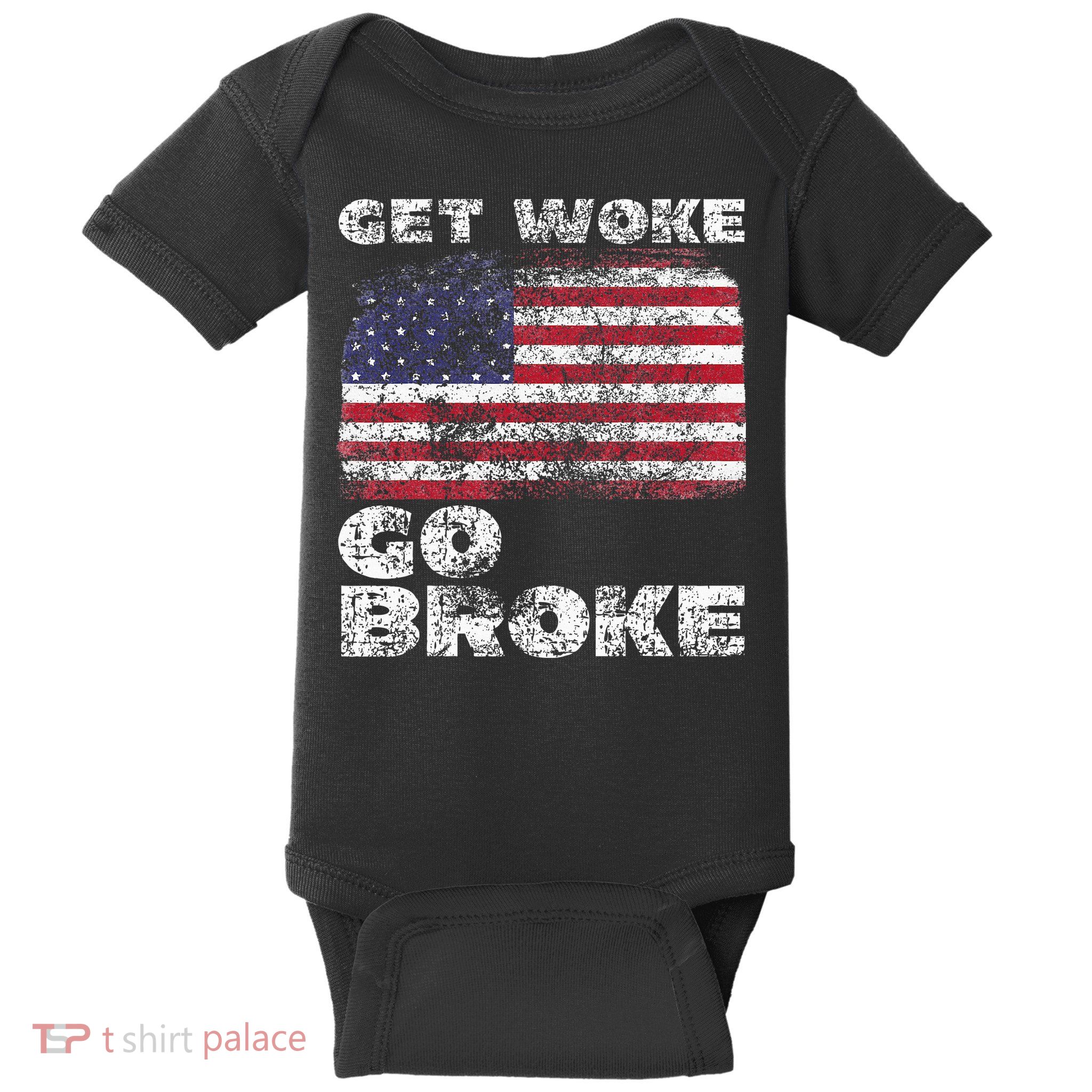 Get Woke Go Broke Funny Anti Woke Cancel Culture Joke Baby Bodysuit