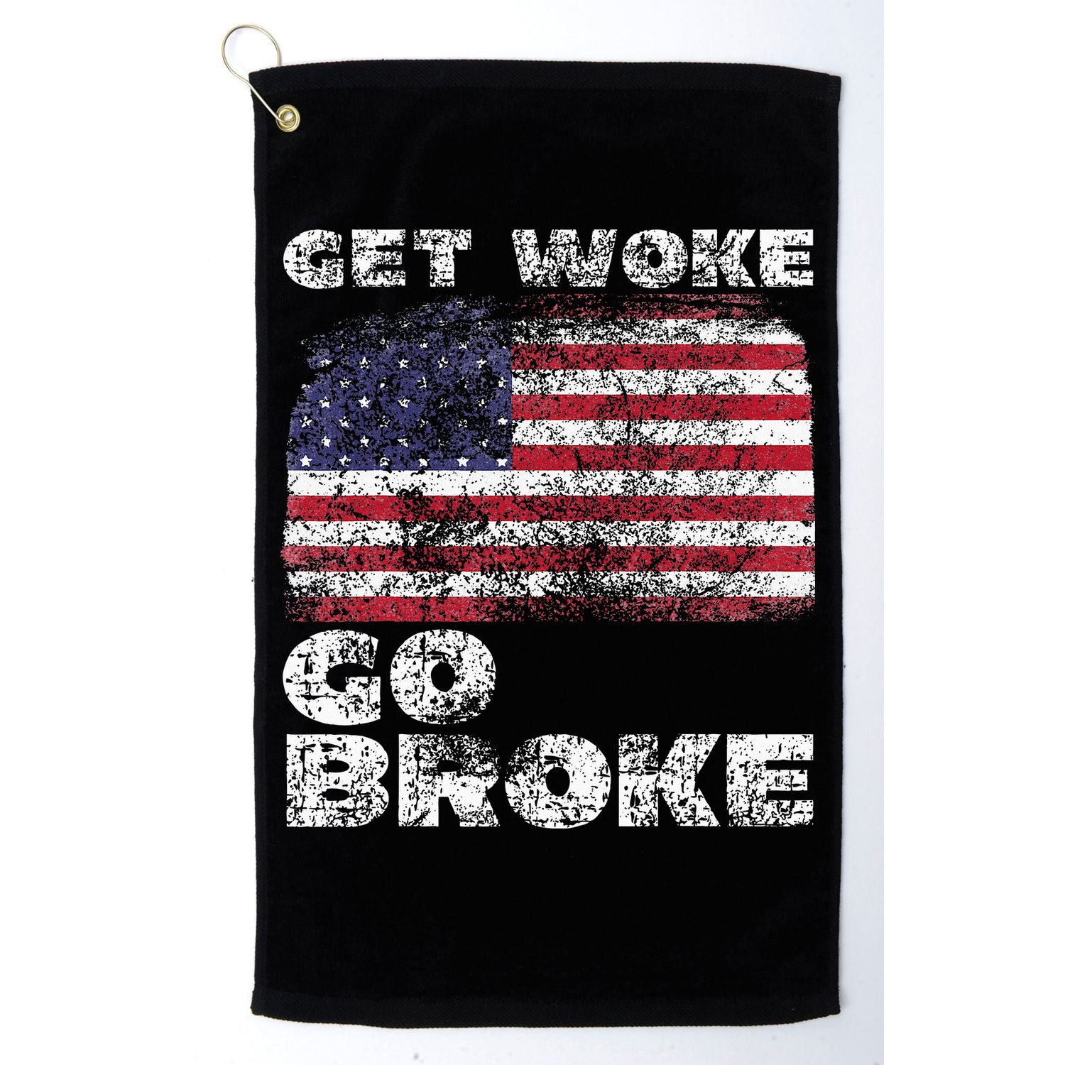 Get Woke Go Broke Funny Anti Woke Cancel Culture Joke Golf Towel