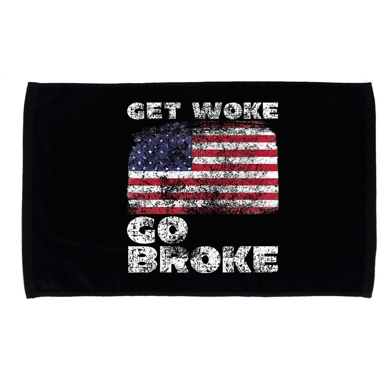 Get Woke Go Broke Funny Anti Woke Cancel Culture Joke Microfiber Hand Towel