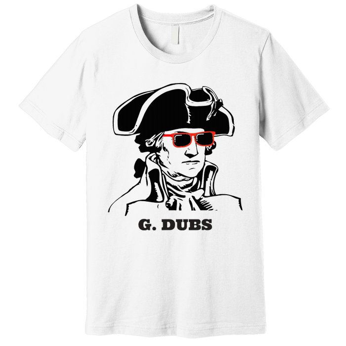 George Washington G. Dubs Premium T-Shirt