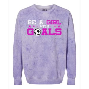 Girl With Goals Soccer  Soccer Funny Colorblast Crewneck Sweatshirt