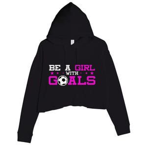 Girl With Goals Soccer  Soccer Funny Crop Fleece Hoodie