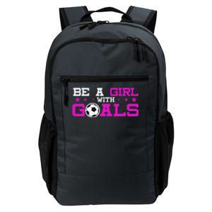 Girl With Goals Soccer  Soccer Funny Daily Commute Backpack