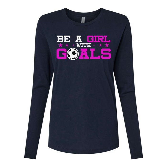 Girl With Goals Soccer  Soccer Funny Womens Cotton Relaxed Long Sleeve T-Shirt