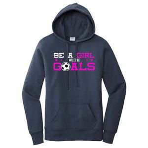 Girl With Goals Soccer  Soccer Funny Women's Pullover Hoodie