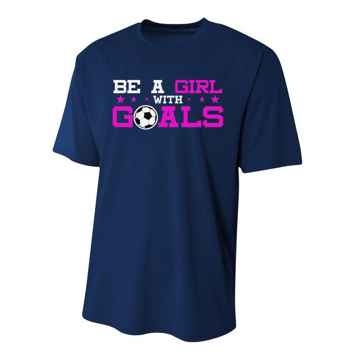 Girl With Goals Soccer  Soccer Funny Performance Sprint T-Shirt