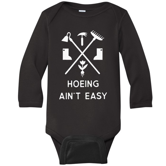 Gardening Women Garden Hoeing AinT Easy Baby Long Sleeve Bodysuit