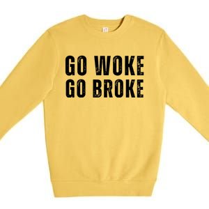 Go Woke Go Broke Premium Crewneck Sweatshirt