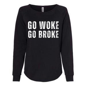 Go Woke Go Broke Womens California Wash Sweatshirt