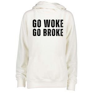 Go Woke Go Broke Womens Funnel Neck Pullover Hood