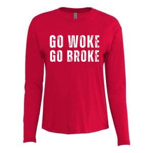 Go Woke Go Broke Womens Cotton Relaxed Long Sleeve T-Shirt