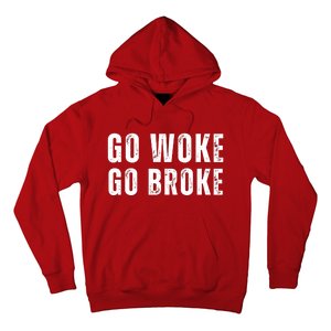 Go Woke Go Broke Hoodie