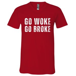 Go Woke Go Broke V-Neck T-Shirt