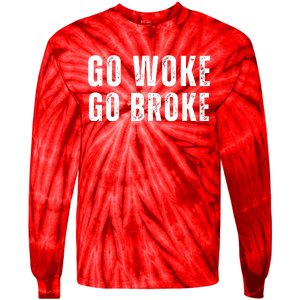 Go Woke Go Broke Tie-Dye Long Sleeve Shirt