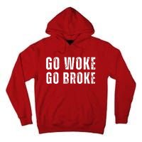 Go Woke Go Broke Tall Hoodie