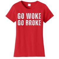 Go Woke Go Broke Women's T-Shirt