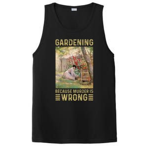 Gardener Women Gardening Because Murder Is Wrong PosiCharge Competitor Tank