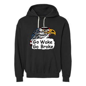 Go Woke Go Broke Garment-Dyed Fleece Hoodie