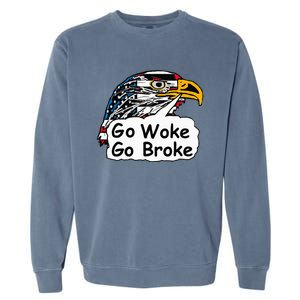 Go Woke Go Broke Garment-Dyed Sweatshirt