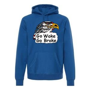 Go Woke Go Broke Premium Hoodie