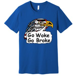 Go Woke Go Broke Premium T-Shirt