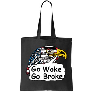 Go Woke Go Broke Tote Bag