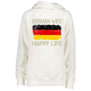 Ger Wife Happy Life Gery Flag Funny Husband Funny Gift Womens Funnel Neck Pullover Hood