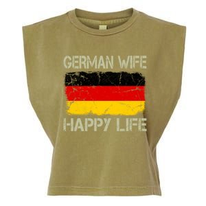 Ger Wife Happy Life Gery Flag Funny Husband Funny Gift Garment-Dyed Women's Muscle Tee